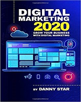 Digital Marketing 2020 by Danny Star